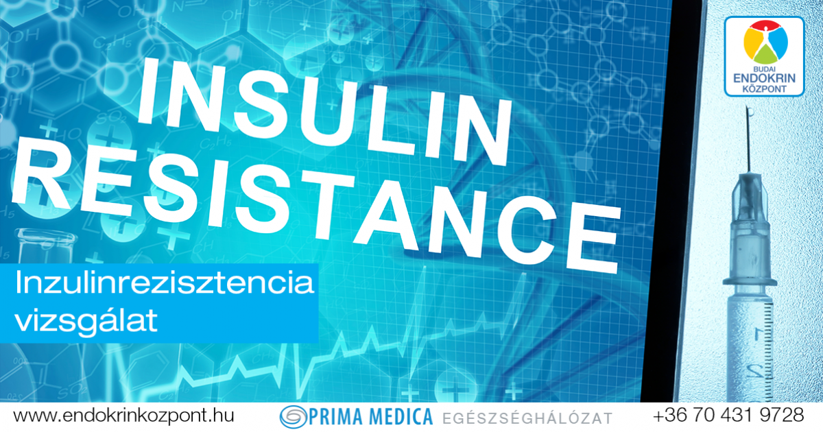 inzulinrezisztencia vizsgálat hogy zajlik
